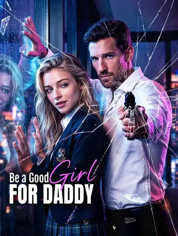 Be a Good Girl, for Daddy