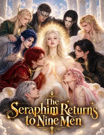 The Seraphim Returns to Nine Men