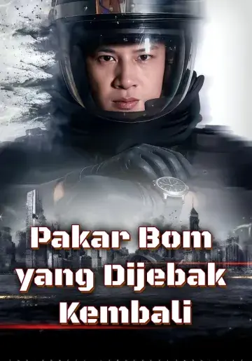 Pakar Bom yang Dijebak Kembali