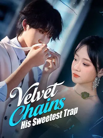 Velvet Chains: His Sweetest Trap