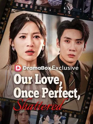 Our Love, Once Perfect, Shattered (DUBBED)