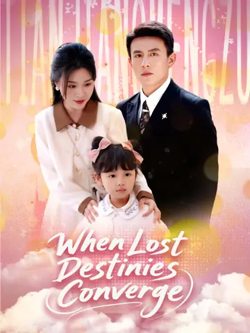 When Lost Destinies Converge (English dubbed version)