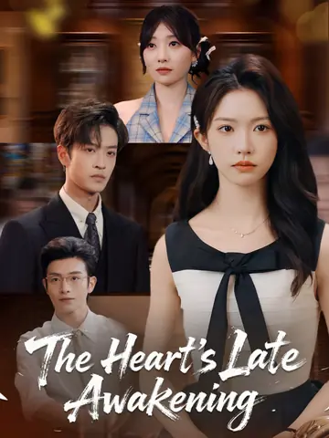 The Heart’s Late Awakening