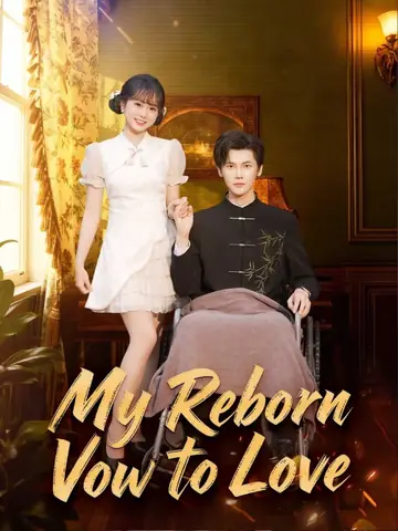 My Reborn Vow to Love