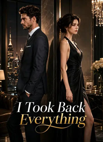 I Took Back Everything