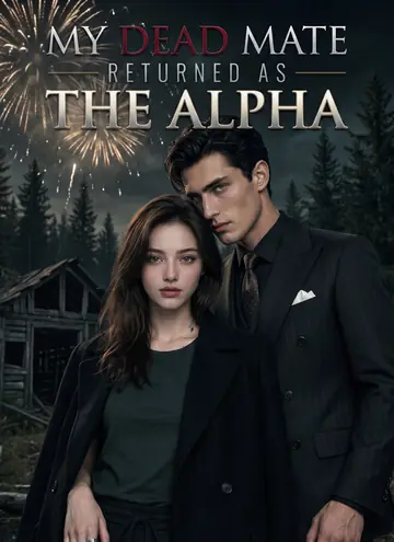 MY DEAD MATE RETURNED AS THE ALPHA