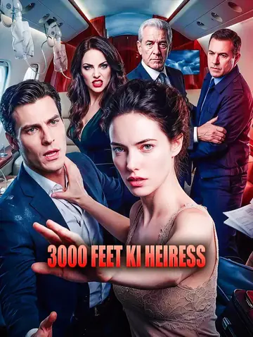 3000 Feet Ki Heiress