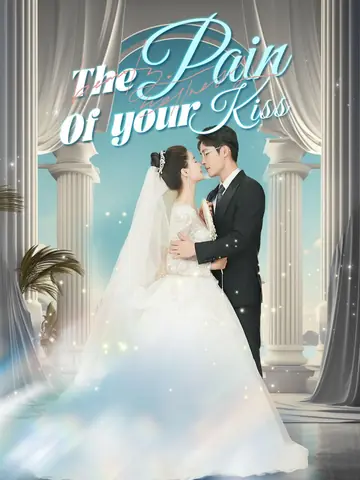 The Pain of Your Kiss