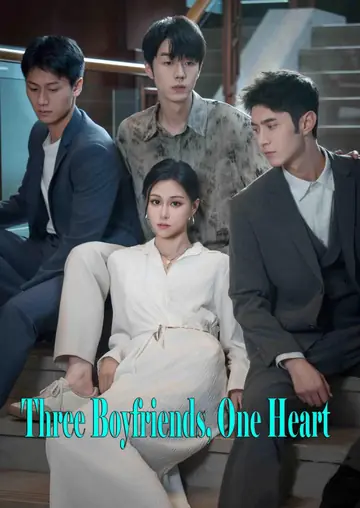 Three Boyfriends, One Heart