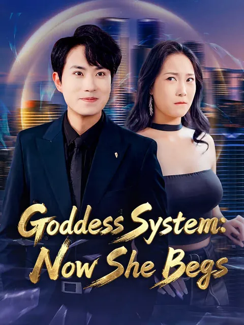 Goddess System: Now She Begs