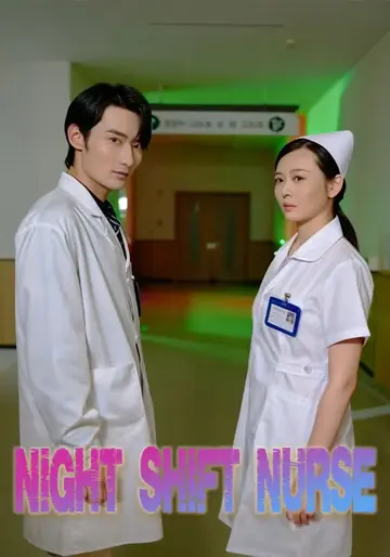 Night Shift Nurse