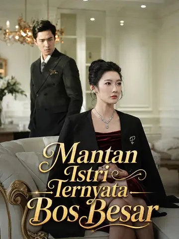 Mantan Istri Ternyata Bos Besar