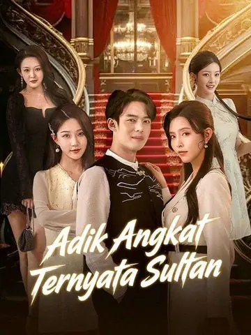 Adik Angkat Ternyata Sultan