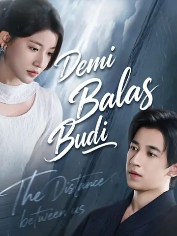 Demi Balas Budi (Sulih Suara)