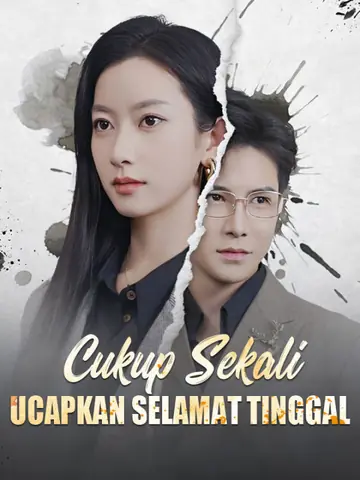 Cukup Sekali Ucapkan Selamat Tinggal