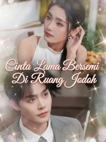 Cinta Lama Bersemi Di Ruang Jodoh