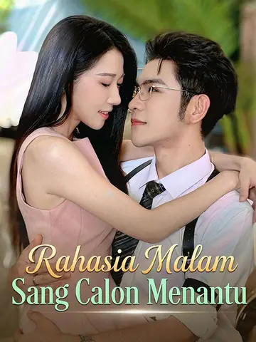 Rahasia Malam Sang Calon Menantu