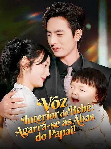 Voz Interior do Bebê: Agarra-se às Abas do Papai! (Dublado)