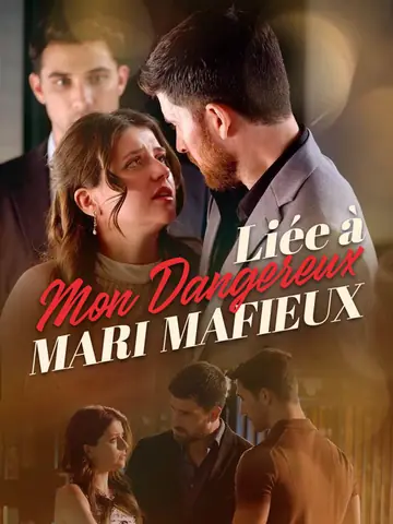 Liée à Mon Dangereux Mari Mafieux