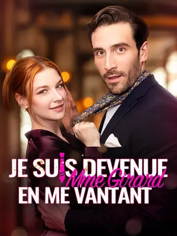 Je suis devenue Mme Girard en me vantant