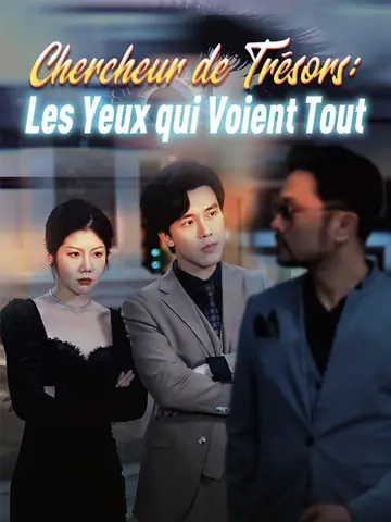 Chercheur de Trésors : Les Yeux qui Voient Tout