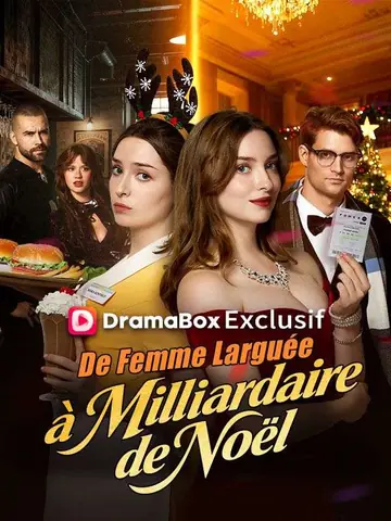De Femme Larguée à Milliardaire de Noël
