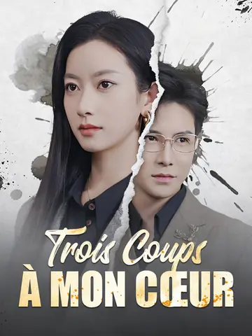 Trois Coups à Mon Cœur