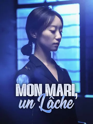 Mon mari, un Lâche