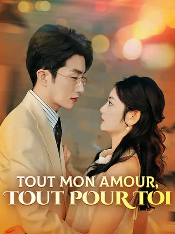 Tout mon amour, Tout pour toi