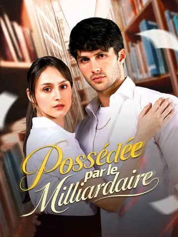 Possédée par le Milliardaire