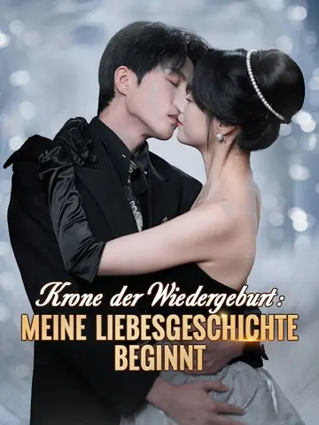 Krone der Wiedergeburt: Meine Liebesgeschichte beginnt