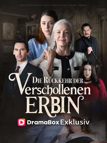 Die Rückkehr der verschollenen Erbin(Deutsch Synchronisiert)