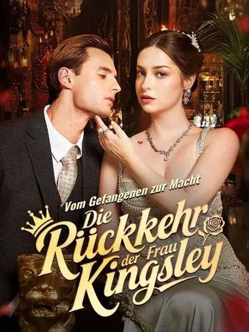 Vom Gefangenen zur Macht: Die Rückkehr der Frau Kingsley