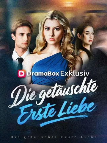 Die getäuschte erste Liebe