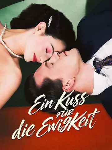 Ein Kuss für die Ewigkeit