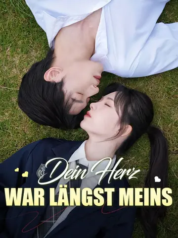 Dein Herz war längst meins