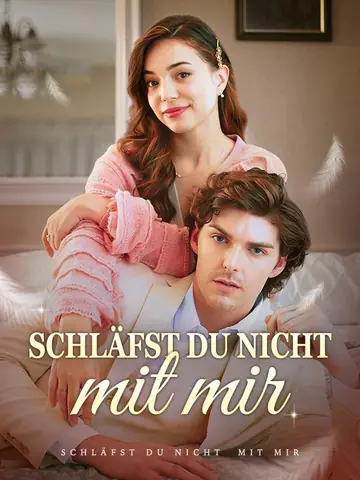 Schläfst du nicht mit mir