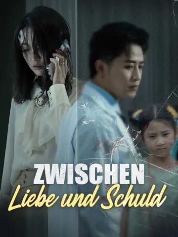 Zwischen Liebe und Schuld