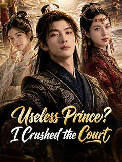 Useless Prince? I Crushed the Court