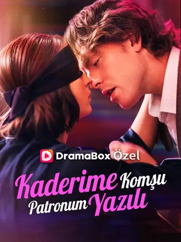 Kaderime Komşu Patronum Yazılı