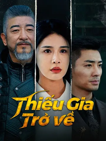 Thiếu Gia Trở Về