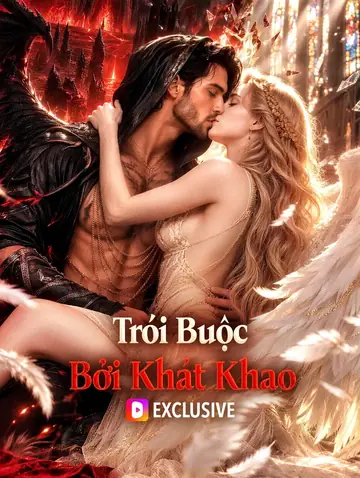 Trói Buộc Bởi Khát Khao