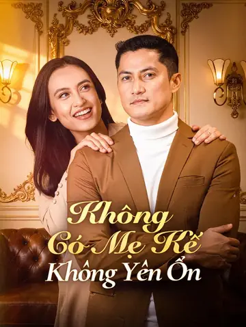 Không Có Mẹ KếKhông Yên Ổn