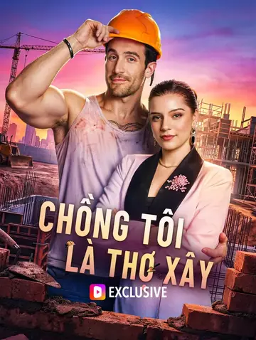 Chồng Tôi Là Thợ Xây