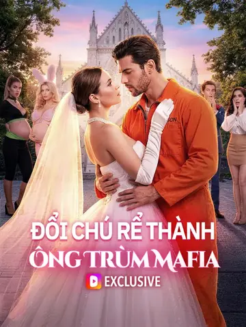 Đổi Chú Rể Thành Ông Trùm Mafia