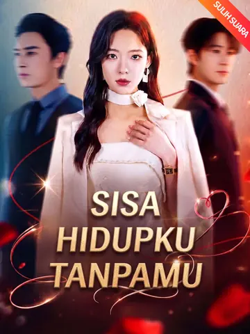 [Sulih Suara]Sisa Hidupku Tanpamu