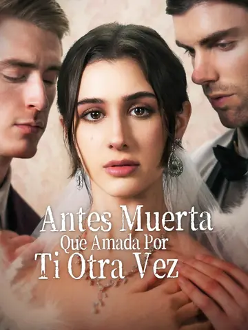Antes Muerta Que Amada Por Ti Otra Vez
