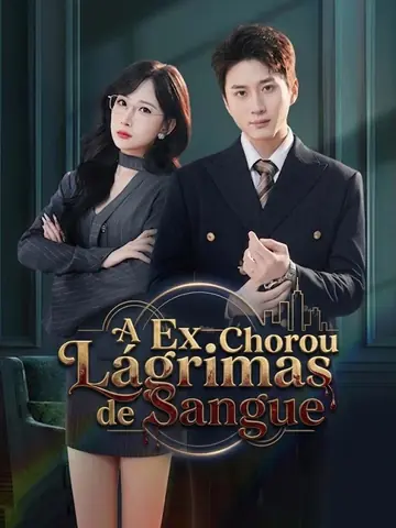 [Dublado] A Ex Chorou Lágrimas de Sangue