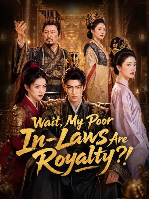 Wait, My Poor In-Laws Are Royalty?!