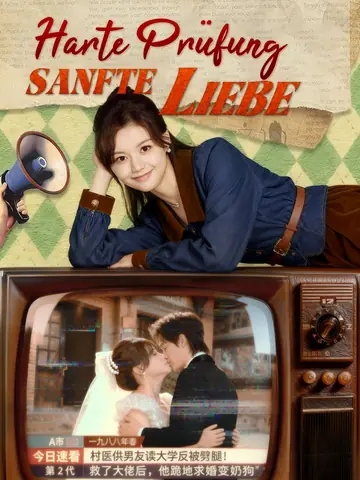 Harte Prüfung, sanfte Liebe